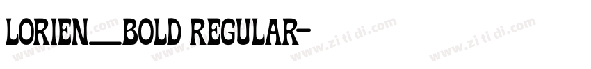 Lorien_bold Regular字体转换